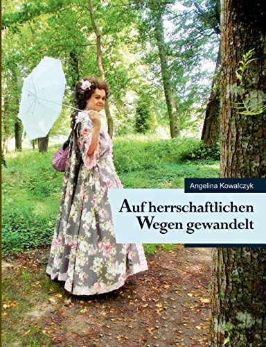 Auf herrschaftlichen Wegen gewandelt