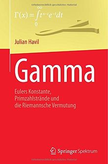 GAMMA: Eulers Konstante, Primzahlstrände und die Riemannsche Vermutung