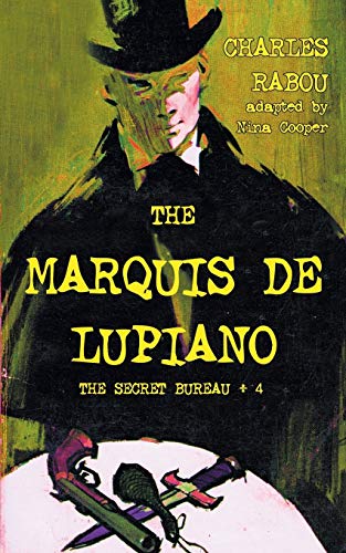 The Secret Bureau 4: The Marquis de Lupiano