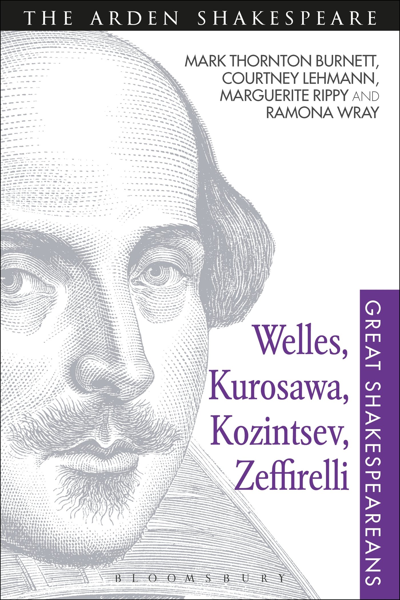 Welles, Kurosawa, Kozintsev, Zeffirelli: Great Shakespeareans: Volume XVII (Great Shakespeareans: Arden Shakespeare, 17)