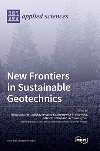 New Frontiers in Sustainable Geotechnics