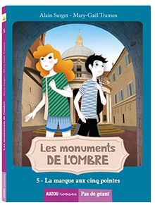 Les monuments de l'ombre. Vol. 5. La marque aux cinq pointes