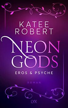 Neon Gods - Eros & Psyche (Dark Olympus, Band 2)