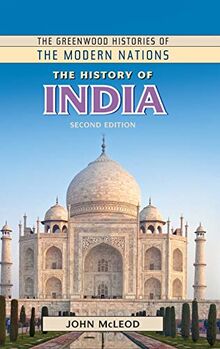 The History of India (Greenwood Histories of the Modern Nations)