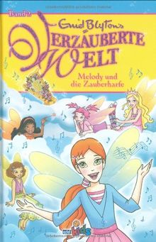 Verzauberte Welt, Band 2: Melody und die Zauberharfe
