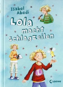 Lola, Band 2: Lola macht Schlagzeilen