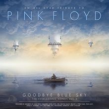 Pink Floyd - The Everlasting Songs Vol. 2 (An All Star Tribute To Pink Floyd - Goodbye Blue Sky)