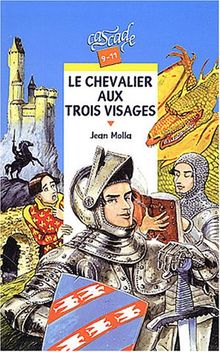 Le chevalier aux trois visages