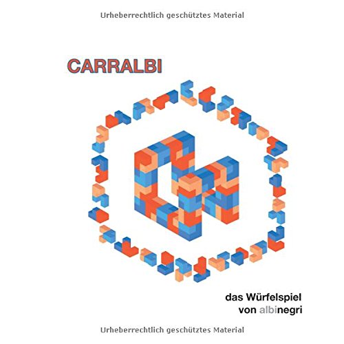 Carralbi: das Würfelspiel von albinegri