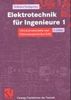 Elektrotechnik für Ingenieure: Gleichstromtechnik und Elektromagnetisches Feld. Ein Lehr- und Arbeitsbuch für das Grundstudium