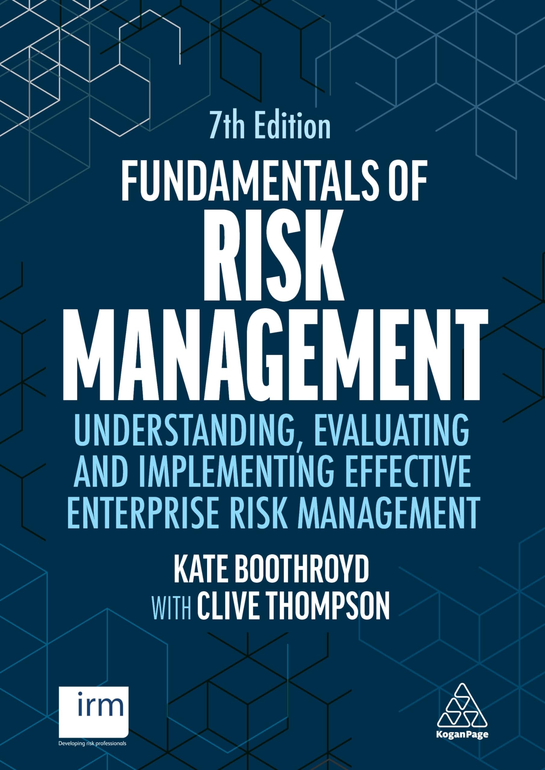 Kate Boothroyd Fundamentals Of Risk Management, Understanding, Evaluating And Implementing Effective Enterprise Risk Management