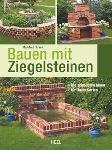 Bauen mit Ziegelsteinen: Die schönsten Ideen für Ihren Garten