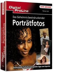 Digital ProLine: Das Geheimnis beeindruckender Porträtfotos von Job, Roman | Buch | Zustand sehr gut