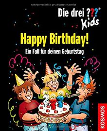 Die drei ??? Kids, Happy Birthday!: Ein Fall für deinen Geburtstag