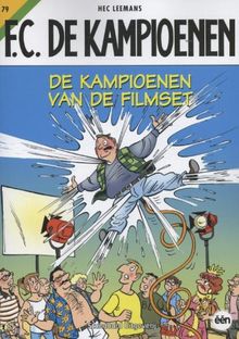 De kampioenen van de filmset (FC De Kampioenen, Band 79)