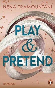 Play & Pretend: Roman (Die Soho-Love-Reihe, Band 3)