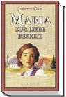 Maria. Zur Liebe befreit