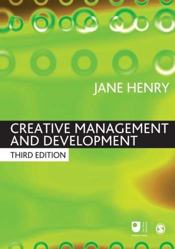 Creative Management and Development, Third Edition (Published in Association with the Open University)