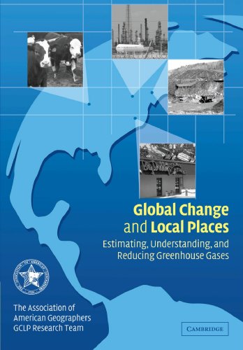 Global Change and Local Places: Estimating, Understanding, and Reducing Greenhouse Gases
