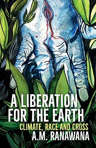 A Liberation for the Earth: Climate, Race and Cross