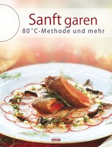 Sanft garen bei 80-Grad