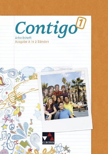 Contigo Ausgabe A in 2 Bänden Band 2 Contigo A AH 1 m 1 Buch - Ángela Cuevas Alcaniz Mónica Duncker Britta Halstenbach Eva-Maria Hammer Cora Heinrich Christine Petersen-Silberg Anke Schöttler Britta Steinhauer Norma Thiel Miriam Trepper Kartoniert (TB)