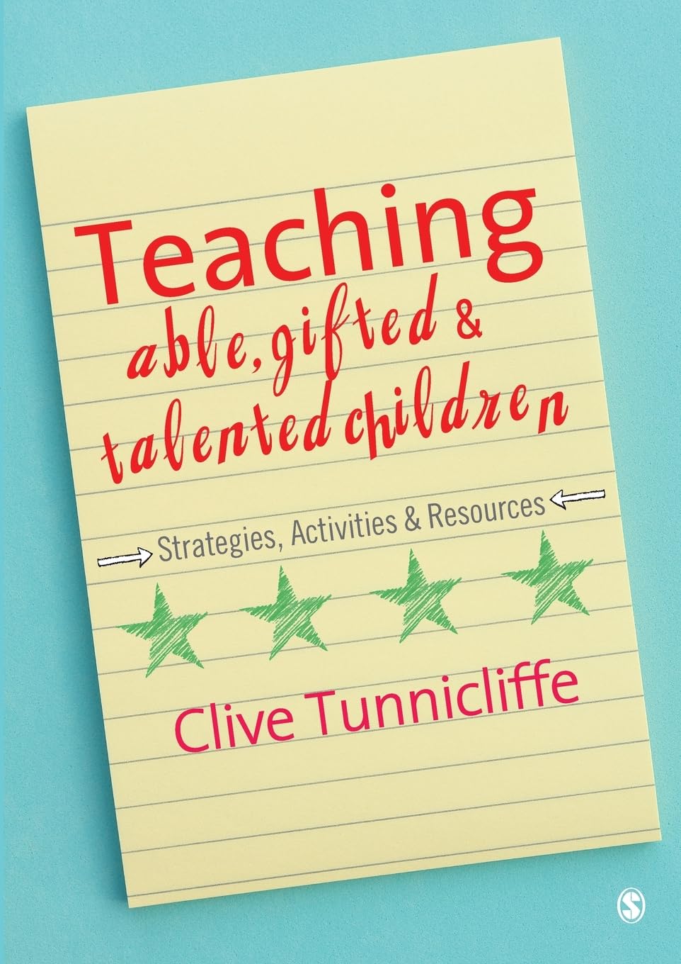 Teaching Able, Gifted and Talented Children: Strategies, Activities & Resources: Strategies, Activities & Resources