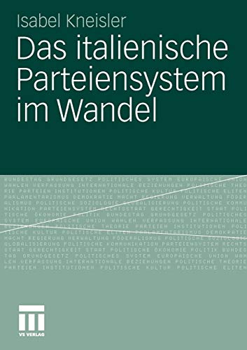 Das italienische Parteiensystem im Wandel