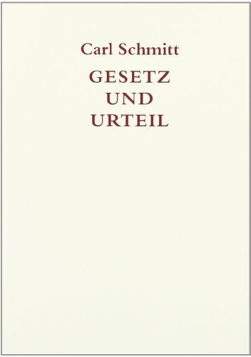 Gesetz und Urteil: Eine Untersuchung zum Problem der Rechtspraxis