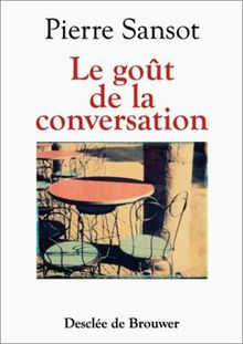 Le goût de la conversation