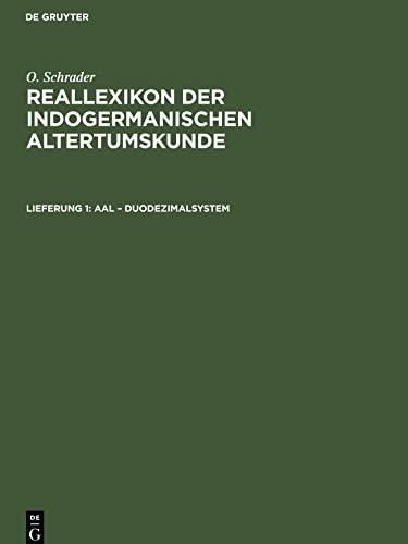Aal – Duodezimalsystem: RIGA-B, Lieferung 1 (O. Schrader: Reallexikon der indogermanischen Altertumskunde)