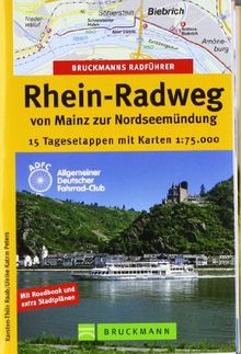 Bruckmanns Radführer Rhein-Radweg von Mainz bis zur Nordseemündung: 15 Tagesetappen mit Karten 1:75.000