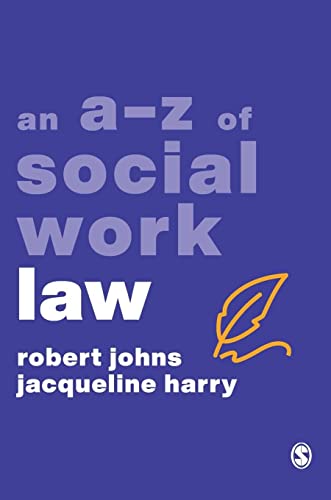 An A-Z of Social Work Law (A-zs in Social Work)