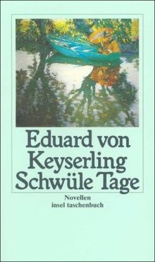 Schwüle Tage: Zwei Novellen (insel taschenbuch)