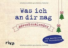 Was ich an dir mag - Adventskalender: Zum Ausfüllen und Verschenken