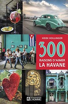 300 raisons d'aimer La havane