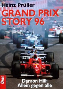 Grand Prix Story 96. Damon Hill: Allein gegen alle