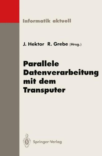 Parallele Datenverarbeitung mit dem Transputer: 5. Transputer-Anwender-Treffen TAT '93, Aachen, 20.-22. September 1993 (Informatik aktuell)