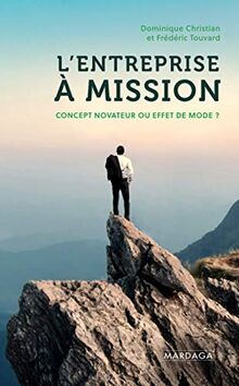 L'entreprise à mission : concept novateur ou effet de mode ?