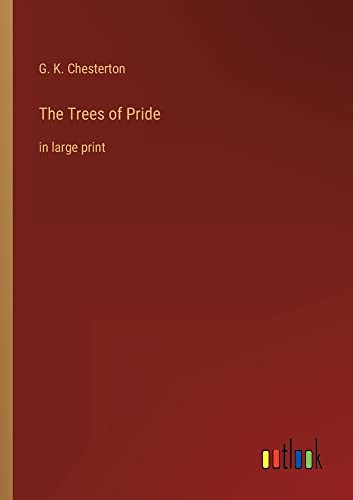 The Trees of Pride: in large print