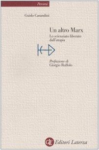 Un altro Marx. Lo scienziato liberato dall'utopia