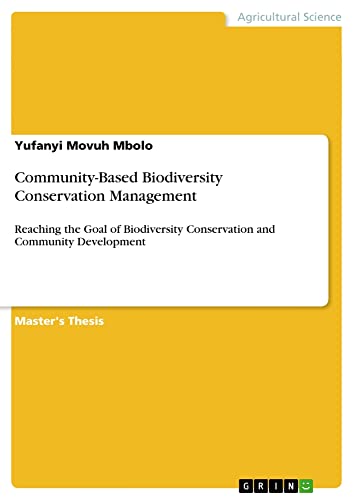 Community-Based Biodiversity Conservation Management: Reaching the Goal of Biodiversity Conservation and Community Development