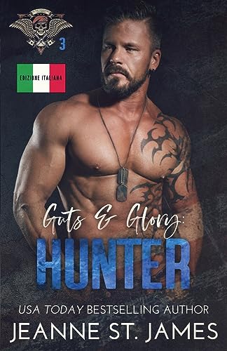 Guts & Glory: Hunter: Edizione italiana (In the Shadows Security (Edizione italiana), Band 3)