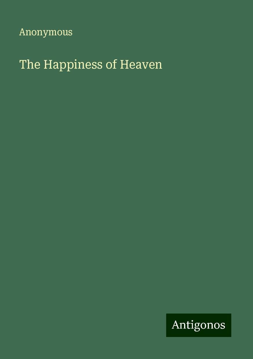 The Happiness of Heaven
