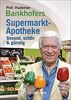 Prof. Bankhofers Supermarkt-Apotheke. Gesund und schön mit günstigen Lebensmitteln. Der Einkaufsberater für bewusste Verbraucher. Gesundheits- und ... Volkskrankheiten und chronische Leiden