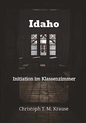 Idaho: Initiation im Klassenzimmer