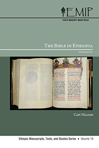 The Bible in Ethiopia: The Book of Acts (Ethiopic Manuscipts, Texts, and Studies, Band 19)