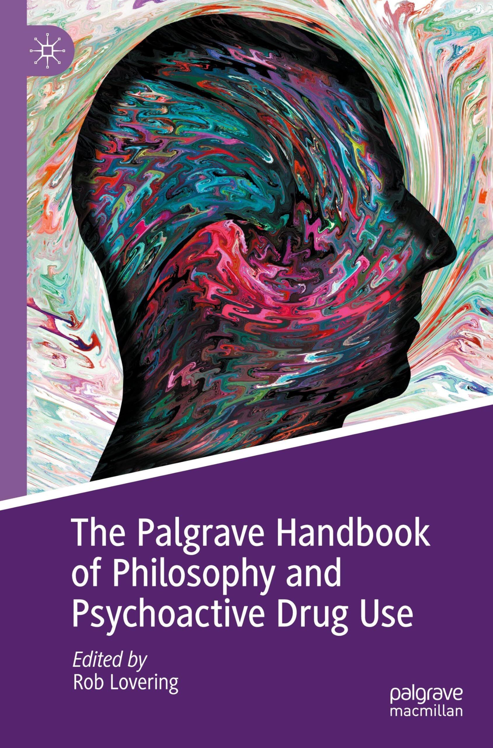 The Palgrave Handbook of Philosophy and Psychoactive Drug Use