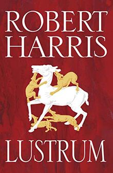 Lustrum: From the Sunday Times bestselling author (Cicero Trilogy, 2)