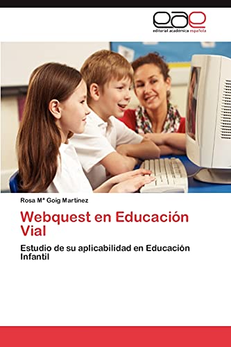 Webquest en Educación Vial: Estudio de su aplicabilidad en Educación Infantil